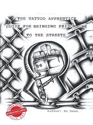 cover image of The Tattoo Apprentice Guide for Bringing Prison Ink to the Streets